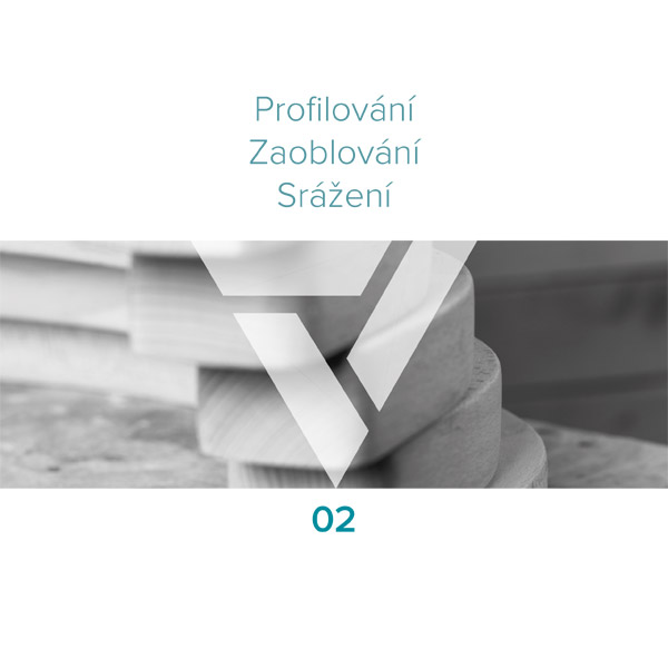 Vydona – Profilování, Zaoblování, Srážení